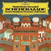 Seiji Ozawa, Boston Symphony Orchestra - Rimsky-Korsakov: Scheherazade, Op. 35 (2017)