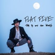 Flat Five - This is not the blues (2020)