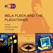 Béla Fleck & The Flecktones - Sony Jazz Trios (2000)