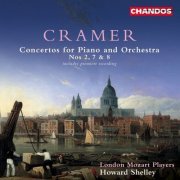 Howard Shelley & London Mozart Players - Cramer: Piano Concertos Nos. 2, 7 & 8 (2002)