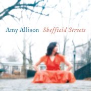 Amy Allison - Sheffield Streets (2009)
