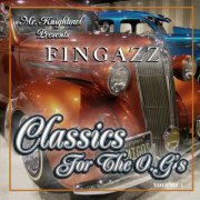 Fingazz - Mr. Knightowl Presents Classics for the O.G.'s (2014)