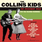 The Collins Kids - The Rockaway Rock: 1955 - 1962 Recordings (2016)