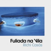 Richi Casás - Fuliada na Vila (2020)