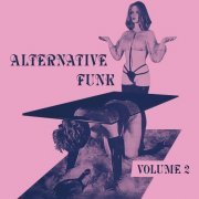 VA - Alternative Funk : Volume 2 (2019)