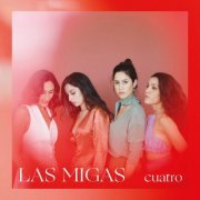 Las Migas - Cuatro (2019)