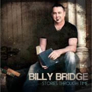 Billy Bridge - Stories Through Time (2017)