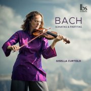 Gisella Curtolo - J.S. Bach: Violin Sonatas & Partitas, BWV 1001-1006 (2024) [Hi-Res]