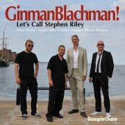 GinmanBlachman - Let's Call Stephen Riley (2011) FLAC