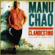 Manu Chao - Clandestino: Esperando La Ultima Ola...  (1998)