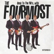 The Fourmost - Back to the 60's, with The Fourmost (2019)