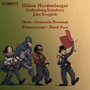 Håkan Hardenberger, Gothenburg Symphony Orchestra & John Storgårds - Dean: Dramatis personæ - Francesconi: Hard Pace (2017) [Hi-Res]