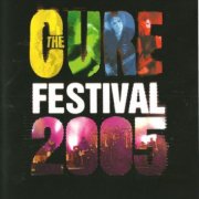 The Cure - Festival 2005 (2006)