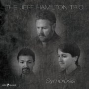 The Jeff Hamilton Trio - Symbiosis (2009)