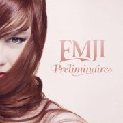 Emji - Préliminaires (2015) [Hi-Res]