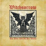 Witchsorrow - The Devil And All His Works (2026)