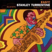 Stanley Turrentine - Easy! Plays the Pop Hits (1998) CD-Rip