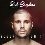 Robin Bengtsson - Sleep On It (2015)