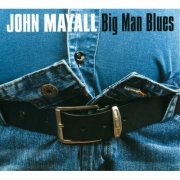 John Mayall - Big Man Blues (1982)