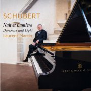 Laurent Martin - Schubert: Darkness and Light (2016)