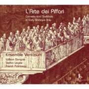 Ventosum Ensemble - L'arte dei piffari: Cornetts & Sackbuts in Early Baroque Italy (2015)