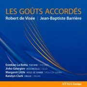 Esteban La Rotta, Jivko Georgiev, Margaret Little & Katelyn Clark - Les Goûts Accordés (2012)