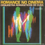 Orquestra Românticos de Cuba - Romance no Cinema (1995)