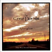 The Great Divide - Afterglow: The Will Rogers Sessions (2000/2019)