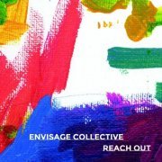 Envisage Collective - Reach Out (2019)