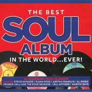 VA - The Best Soul Album - In The World... Ever! [3CD] (2019)