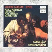 Cantus Cölln, Konrad Junghänel - Carissimi, Marazzoli: Sacred Choral Works (1995)