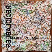 Marite Rojas - Reciclables (2021) Hi Res