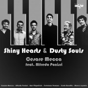 Cesare Mecca - Shiny Hearts & Dusty Souls (2022) Hi Res