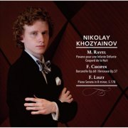 Nikolay Khozyainov - Maurice Ravel, Frederic Chopin, Franz Liszt (2014) [Hi-Res]