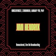 Jimi Hendrix - Konserthuset, Stockholm, January 9th, 1969 (Remastered, Live On Broadcasting) (2025)