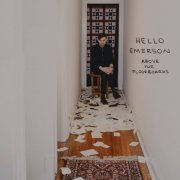Hello Emerson - Above the Floorboards (2017)