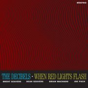 The Decibels - When Red Lights Flash (2023) Hi-Res