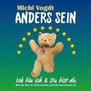 Michi Vogdt - Anders SEIN (Ich bin ich und du bist du) (2023)