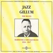 Jazz Gillum - The Blues - Harmonica Chicago Blues 1934-1947 (1998)