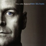 Tiny Little Bigband - New Blu'eyes (2008)