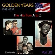 VA - Golden Years 1948-1957 · The Hits from A to Z · , Vol. 30 (2022)