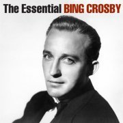 Bing Crosby - The Essential (2014)