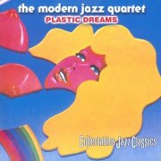 The Modern Jazz Quartet - Plastic Dreams (1971)