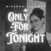 Miranda Elloway - Only for Tonight (2023) Hi Res