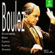 Boulez - Schoenberg / Berio / Carter / Kurtág / Xenakis (1995)