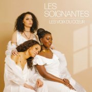 Les Soignantes - Les voix du coeur (2023) [Hi-Res]