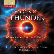 The Choir of Magdalen College, Oxford - Voices of Thunder - Works for Choir & Organ (2024) [Hi-Res]