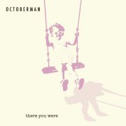Octoberman - There You Were (2023) Hi-Res