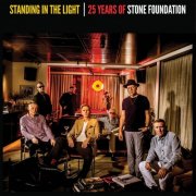 Stone Foundation - Standing In The Light - 25 Years of Stone Foundation (2023) [Hi-Res]