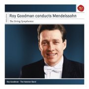 Roy Goodman - Roy Goodman Conducts Mendelssohn String Symphonies (2014)